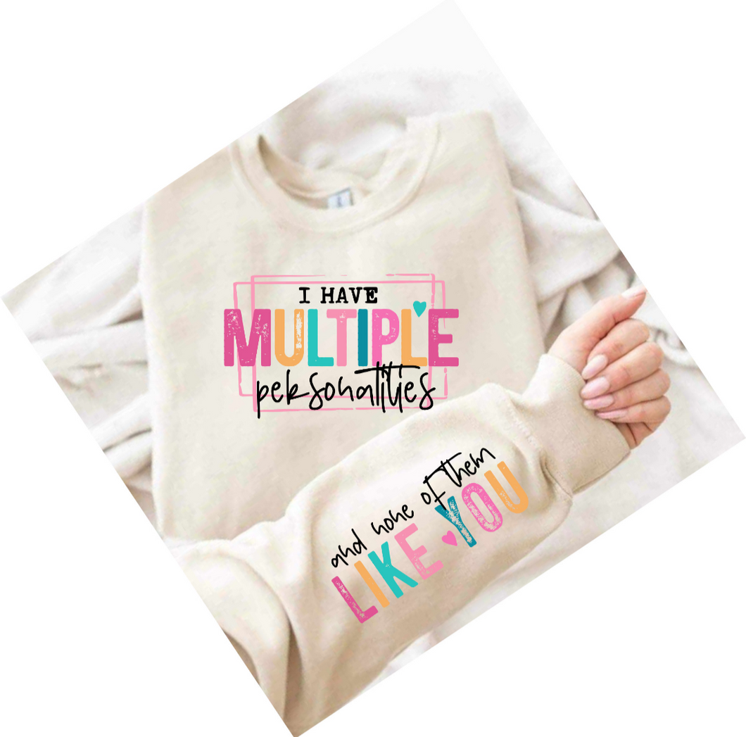 Multiple personalities sarcasm shirt - Marcum Custom Graphics