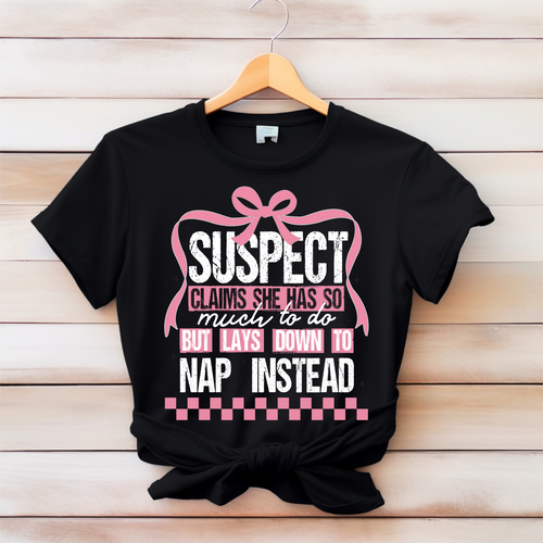 Funny Nap suspect tshirt - Marcum Custom Graphics